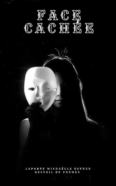 Image of Author Face Cachée – Recueil de Poèmes