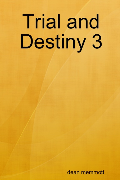 Trial and Destiny 3