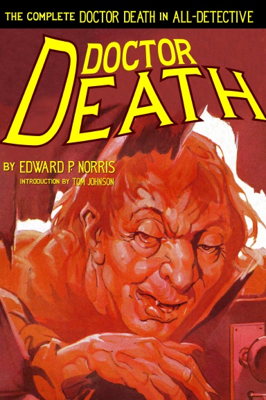Doctor Death: The Complete Doctor Death in All-Detective - Hardcover Limited Edition
