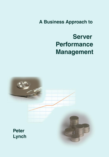 A Business Approach to Server Performance Management
