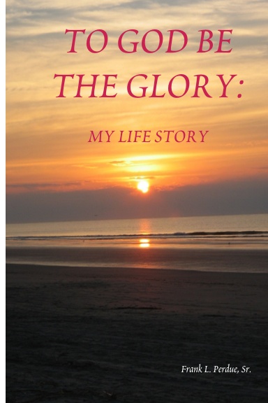 TO GOD BE THE GLORY