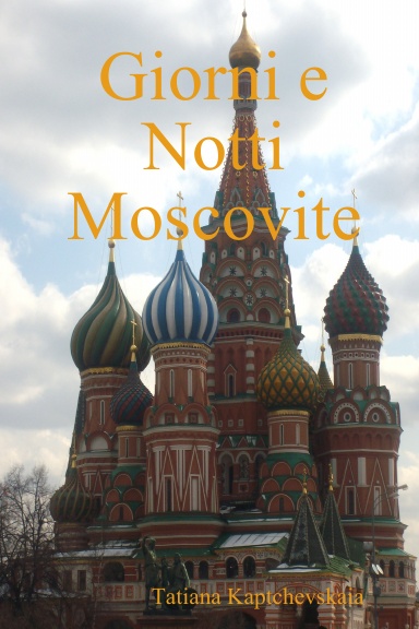 Giorni e Notti Moscovite