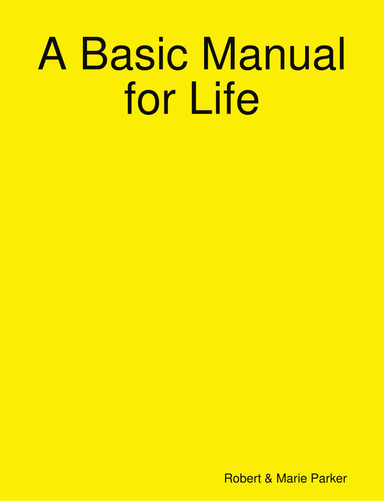 A Basic Manual for Life