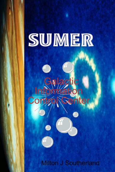 SUMER Galactic Information Control Center