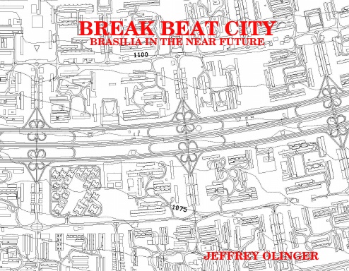 BREAK BEAT CITY : BRASILIA IN THE NEAR FUTURE