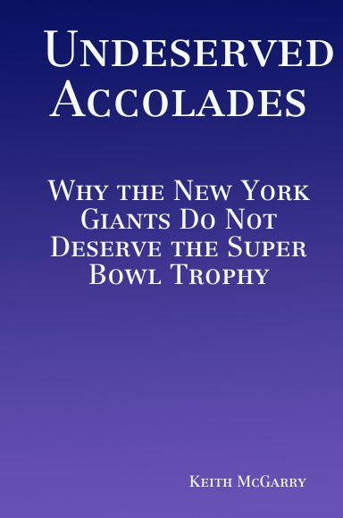 Undeserved Accolades