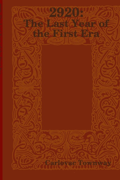 2920: The Last Year of the First Era