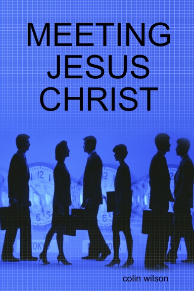 MEETING JESUS CHRIST