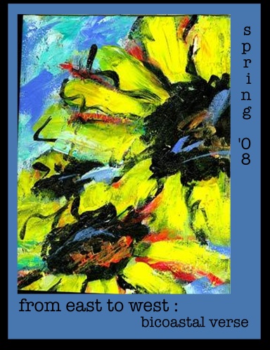 from east to west:  bicoastal verse - spring '08