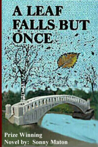 A Leaf Falls But Once