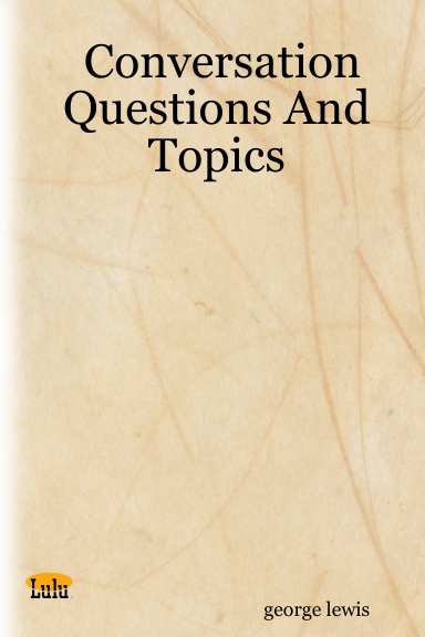 Conversation Questions And Topics