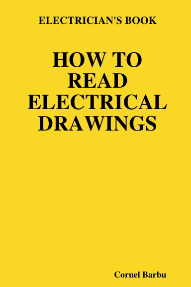 ELECTRICIAN'S BOOK  HOW TO READ ELECTRICAL DRAWINGS