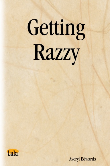 Getting Razzy