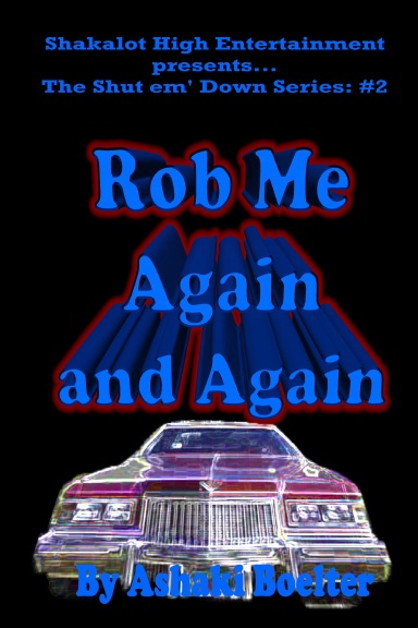 Rob Me Again and Again