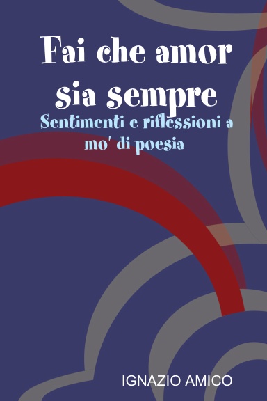 Fai che amor sia sempre
