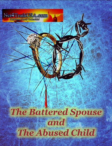 The Battered Spouse and The Abused Child