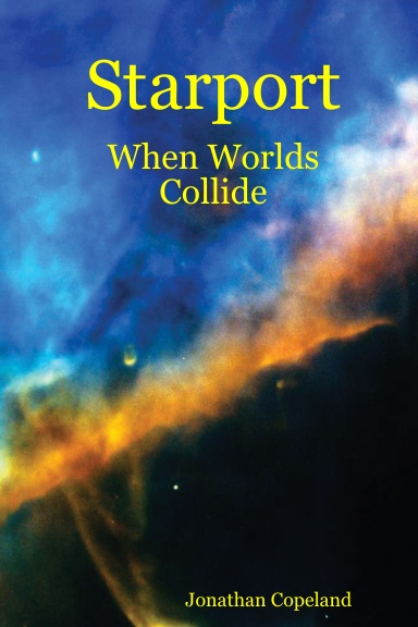 Starport: When Worlds Collide