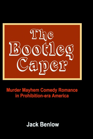 The Bootleg Caper