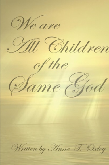We are All Children of the Same God