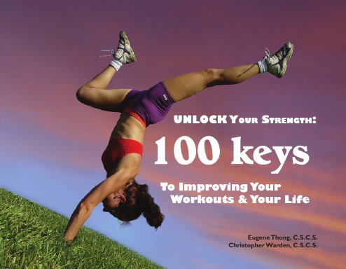 Unlock Your Strength: 100 Keys to Improving Your Workouts & Your Life