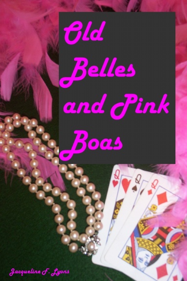 Old Belles and Pink Boas