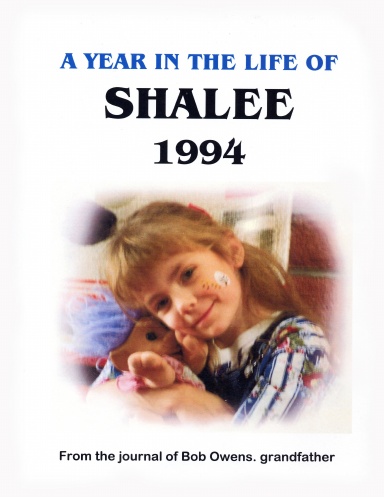 A YEAR IN THE LIFE OF SHALEE 1994