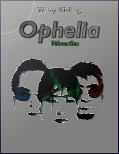 Ophelia Volume One