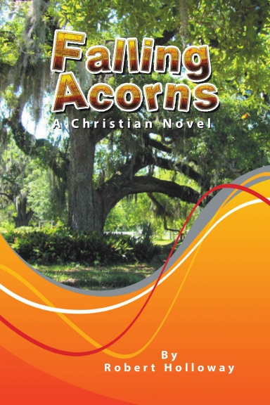 Falling Acorns: A Christian Novel
