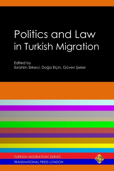 Politics and Law in Turkish Migration