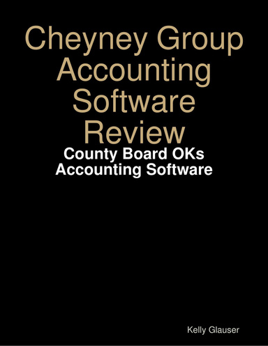 Cheyney Group Accounting Software Review: County Board OKs Accounting Software