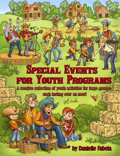 Special Events for Youth Programs: A Creative Collection of Youth Activities for Large Groups