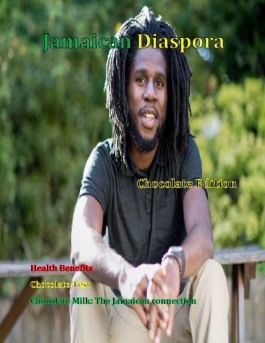 Jamaican Diaspora : Chocolate Edition