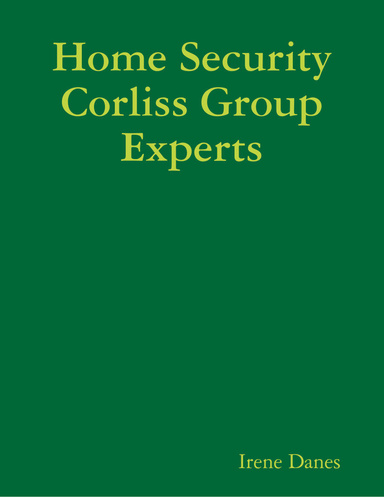 Home Security Corliss Group Experts