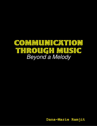 Communication Through Music: Beyond a Melody