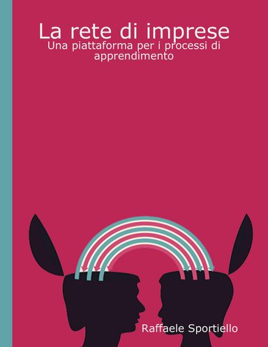 La rete di imprese. Una piattaforma per i processi di apprendimento
