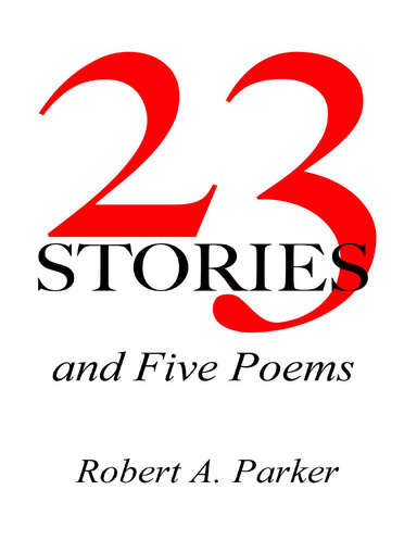 23 Stories and Five Poems