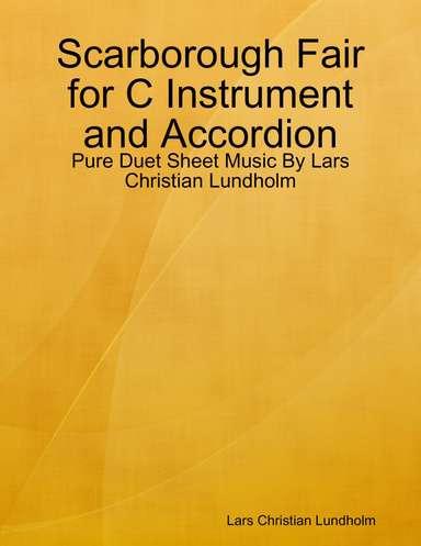 Scarborough Fair for C Instrument and Accordion - Pure Duet Sheet Music By Lars Christian Lundholm