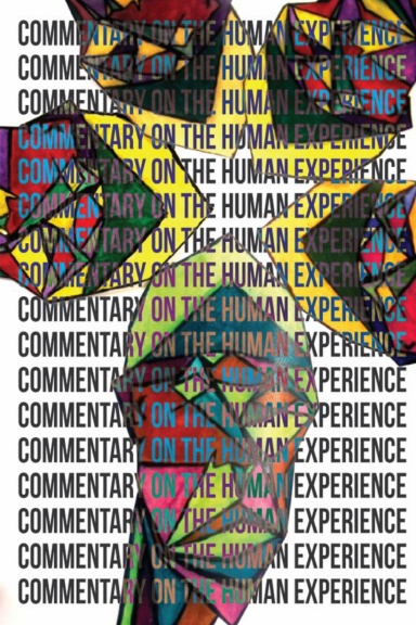 Commentary on the Human Experience, Second Edition