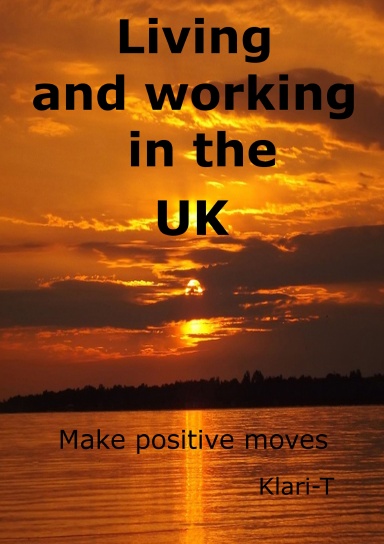 A Guide to Living and Working in the UK