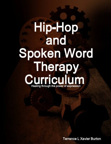 Hip-Hop and Spoken Word Therapy Curriculum