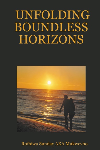 UNFOLDING BOUNDLESS HORIZONS
