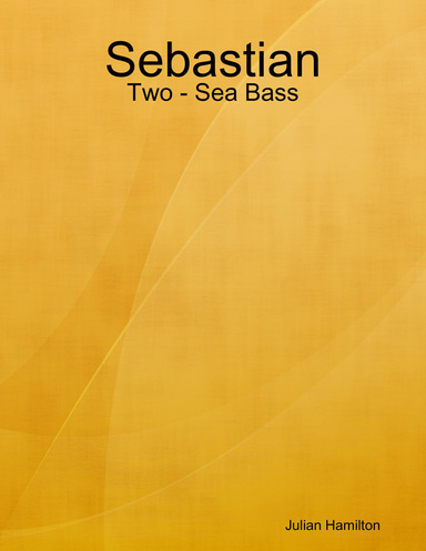 Sebastian - Two - Sea Bass