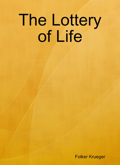 The Lottery of Life