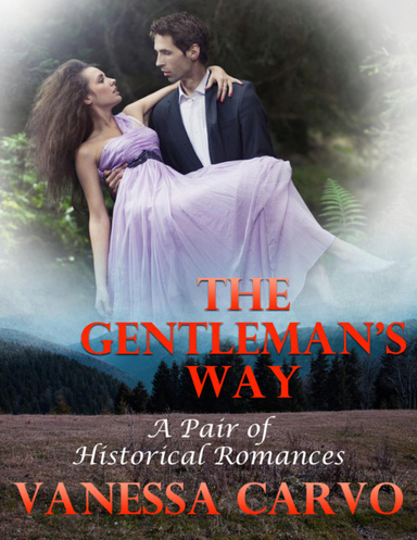 The Gentleman’s Way: A Pair of Historical Romances