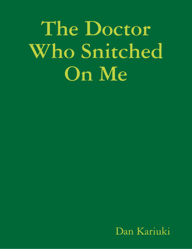 The Doctor Who Snitched On Me