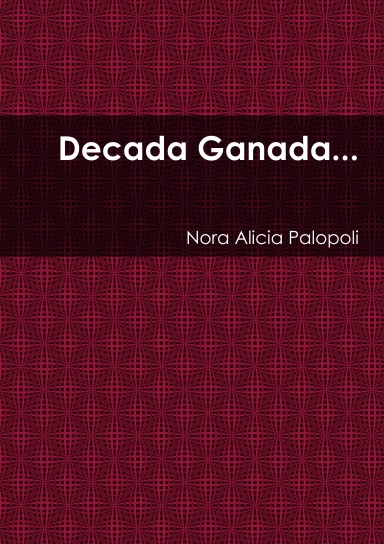 Decada Ganada...