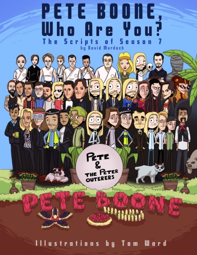 Pete Boone, Who Are You? The Scripts Of Season 7