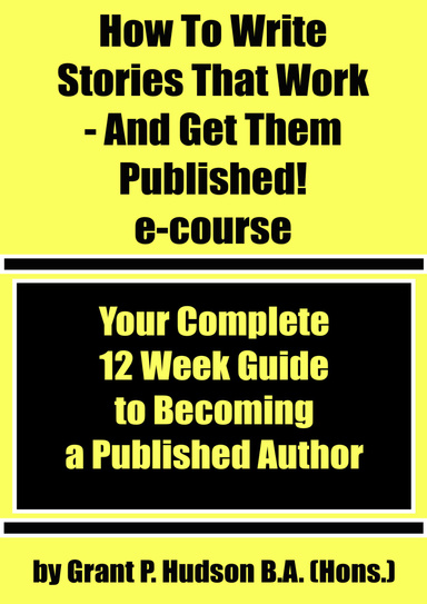 How to Write Stories That Work and Get Them Published