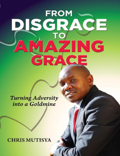From Disgrace to Amazing Grace