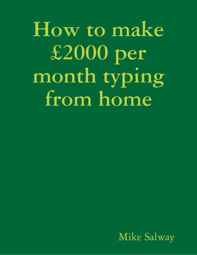 How to Make £2000 Per Month Typing from Home